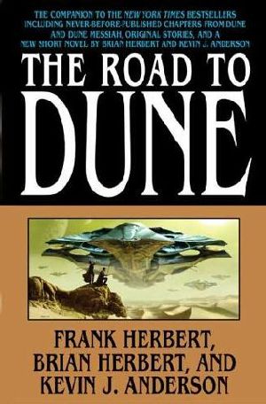 [Dune 01] • The Road to Dune